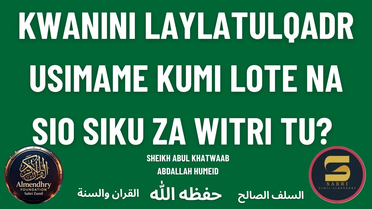 JE, KUPATA LAYLATUL QADR YATOSHA USIMAME SIKU ZA WITRI PEKE YAKE KATIKA KUMI LA MWISHO?