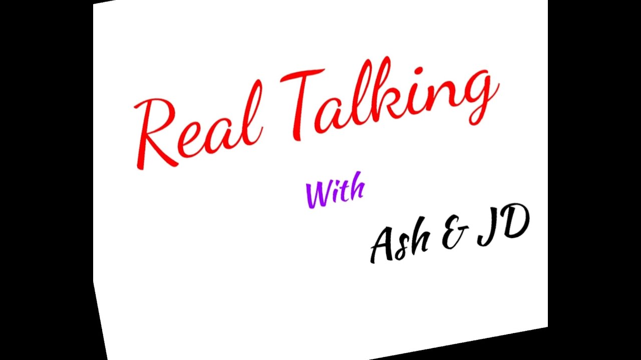 Real Talking Podcast episode 8 YouTube