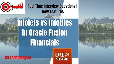 Infolets vs Infotiles in Oracle Fusion Financials|Real Time Interview Questions|New Features