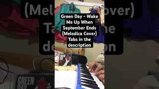 Green Day-Wake Me Up When September Ends(Melodica Cover)#melodicacover #greenday tabs in description