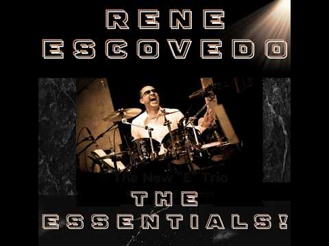 Rene Escovedo & The Essentials!