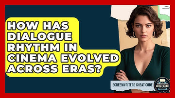 How Has Dialogue Rhythm In Cinema Evolved Across Eras? - Screenwriter