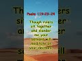 PSALMS 119 : 23. #biblestudy #love #bibleverse