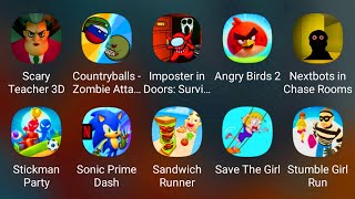 Scary Teacher 3D,Stickman Party,Imposter In Doors,Angry Birds 2,Nextbots Obunga,Sandwich Runner