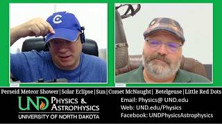 Cosmic Pi S4 E:28 Topics: Perseid Meteor Shower, Solar Eclipse, Sun, Comet McNaught, Little Red Dots