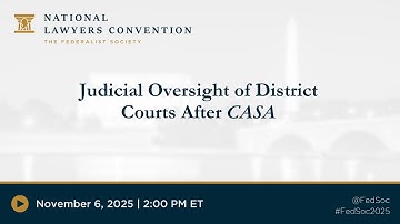 Judicial Oversight of District Courts After CASA [2025 NLC]