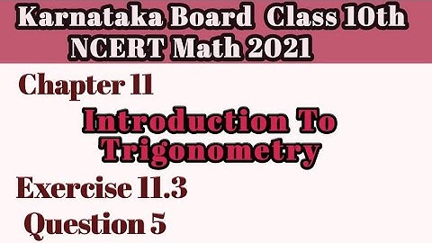 Question 5 Ex 11.3 Chapter 11|Intro To Trigonometry class 10|Karnataka Board NCERT Math#10classmath