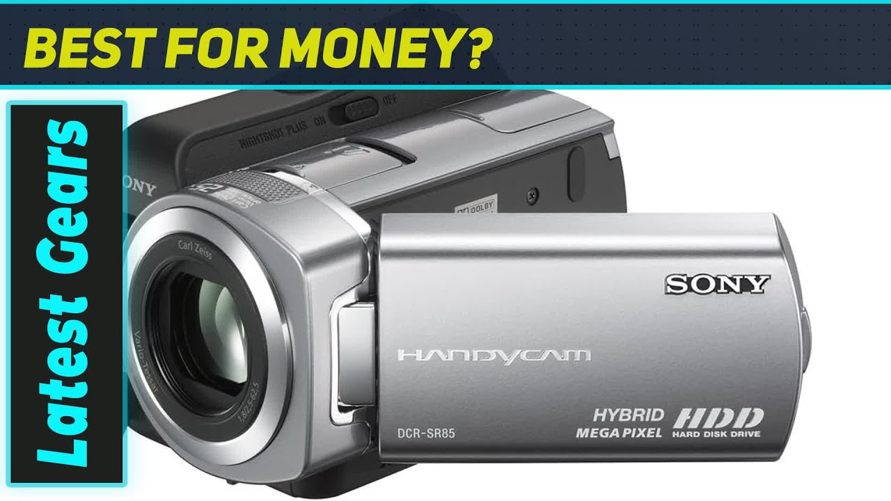 Sony DCR-SR85: Still the Best Handycam in 2024?