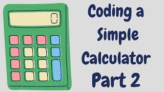 How to Code a Calculator in Python 2   Calculator Assignment and How To