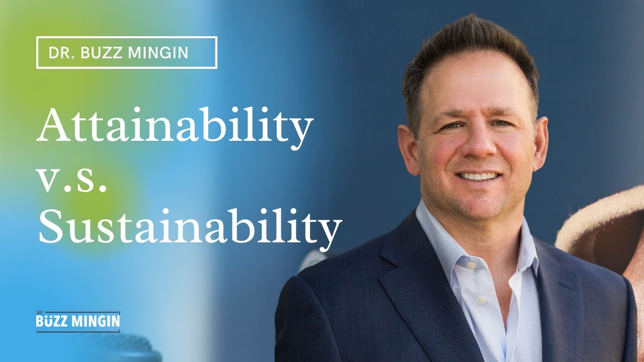 3. Attainability vs  Sustainability