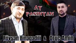 Rovsen Bineqedili ft Oruc Amin - Ay Pasinyan 2023  (Resmi Musiqi) Resimi