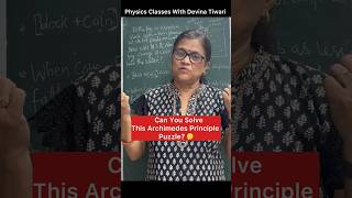 Archimedes Principle in One Mind-Blowing Question #physicsshorts #physicsclass12