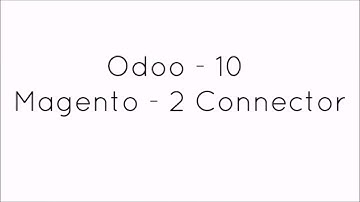Odoo Magento 2 Connector - Part 1