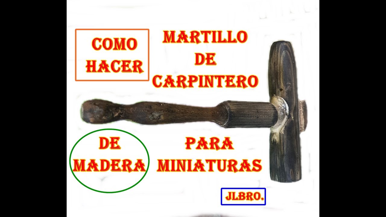 COMO HACER MARTILLO DE MADERA CON MATERIAL RECICLADO JLBRO