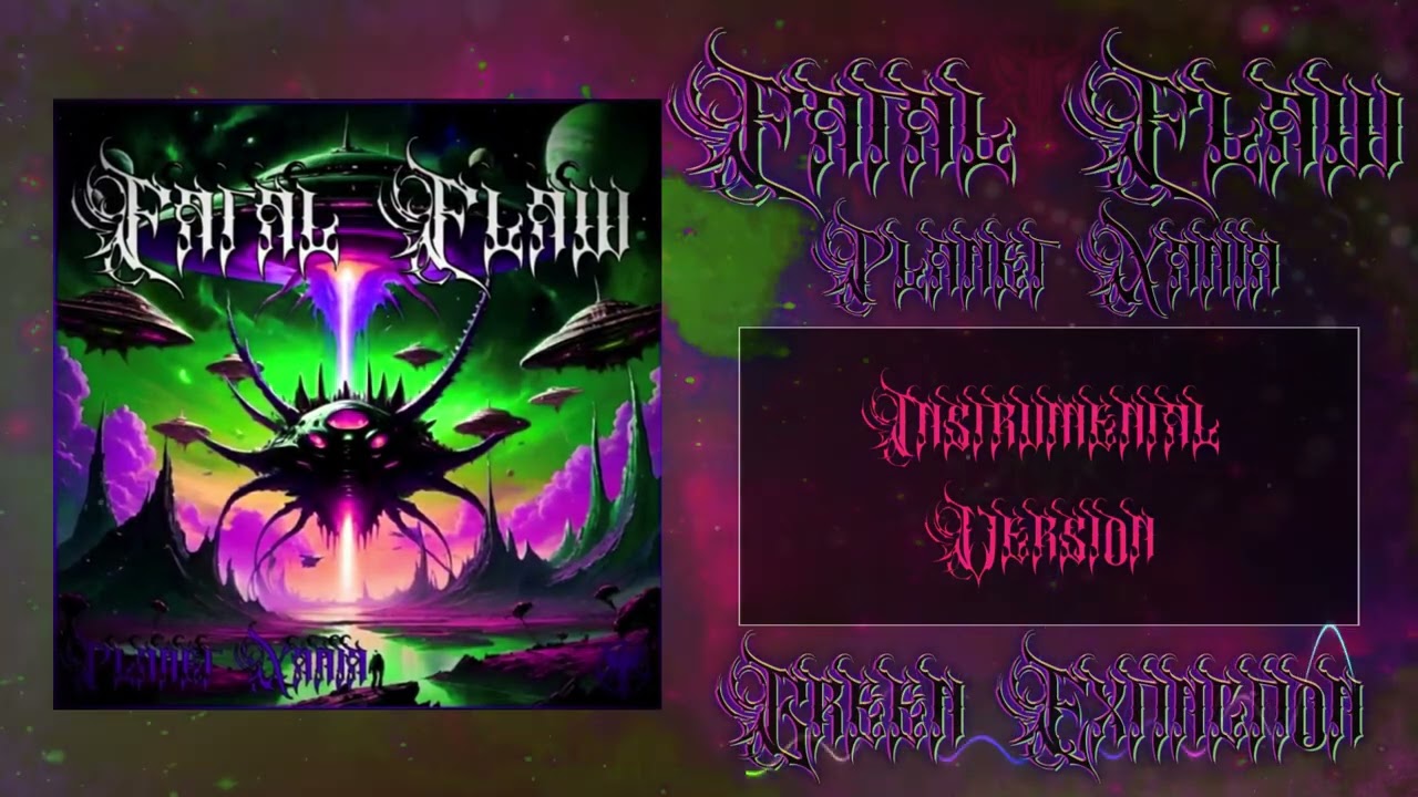 Fatal Flaw - Green Extinction(Instrumental Version)