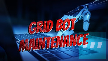 3commas Grid Bot Maintenance