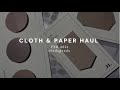 Cloth &amp; Paper Haul Feb 2021