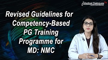 NMC Issues Revised Guidelines for Competency-Based Postgraduate Training Programme for MD