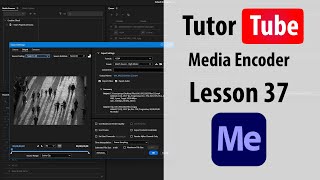 Adobe Media Encoder - Lesson 37 - Exporting for YouTube