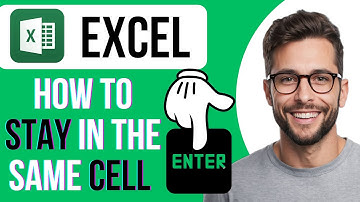 How To Stay In The Same Cell After Pressing The Enter Key In Excel