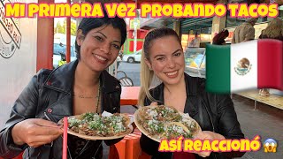 Mi amiga cubana prueba POR PRIMERA VEZ los TACOS MEXICANOS.Así reaccionó