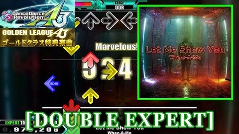 【DDR A3】 Let Me Show You [DOUBLE EXPERT] 譜面確認＋Clap