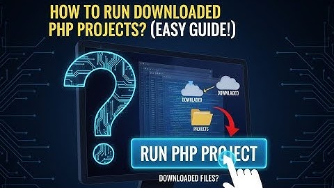 How to Run and Execute downloaded PHP Projects? [ 2026 Update ] with XAMPP and phpmyadmin