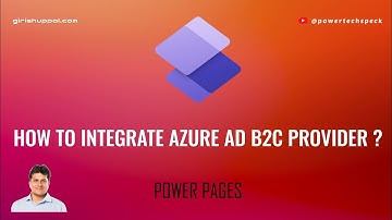 How to integrate Azure AD B2C Authentication Provider to Power Pages Site ?