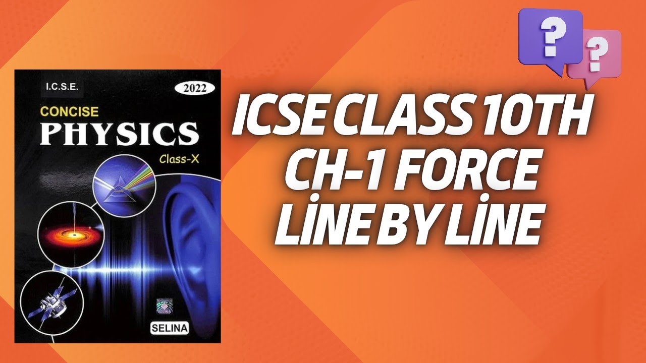 Part 02|| Ch 1 Force Selina icse physics class 10th