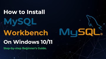 How to Install MySQL Workbench on Windows 10/11 (Step-by-Step Beginner Guide 2025)