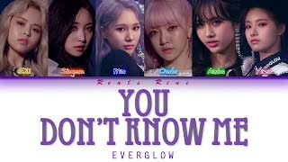 YOU DON'T KNOW ME - EVERGLOW (에버글로우) [Color Coded Lyrics/가사 HAN|ROM|INDO/INA]