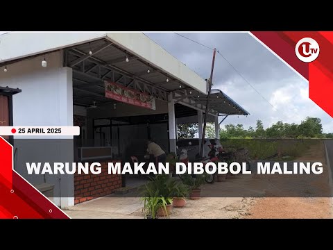 WARUNG MAKAN DI DIBOBOL MALING, KOMPOR HINGGA RICE COOKER RAIB | U-NEWS