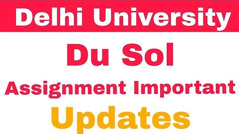 DU SOL How to Re Upload Assignment  Answers Sheets.. corrupted wrong Only ? अब क्या करना है ।