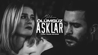 Melihcan - Ölümsüz Aşklar (Cover Mix)