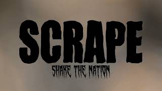 Scrape - Shake the Nation (Official Video)