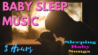 Relaxing Lullabies for Babies: 3 HOURS Baby Music to go to Sleep, Baby Lullaby, Baby Sleep Music
