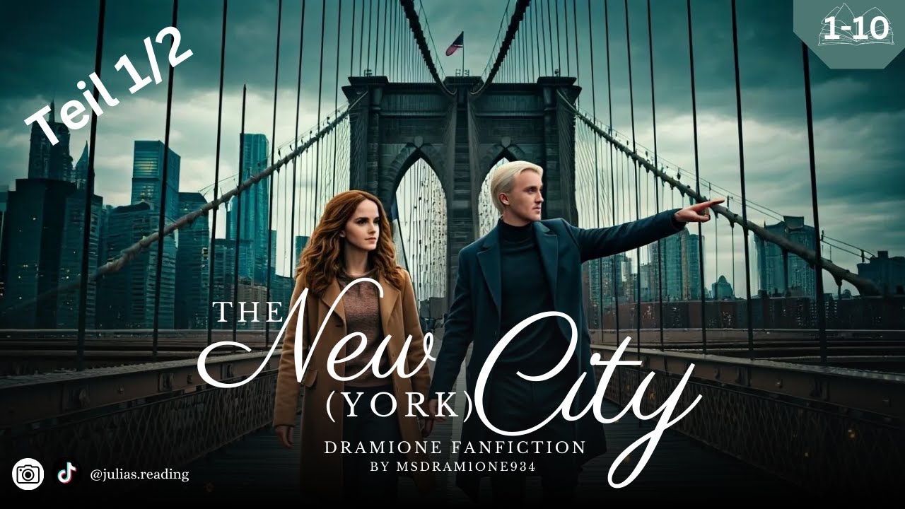 The New (York) City | Teil 1/2 (inkl Folge 10) | Dramione (Harry Potter) Fanfiction Hörbuch deutsch