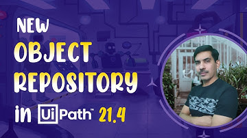 New Object Repository in UiPath Studio 21.4