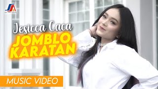 Jessica Caca - Jomblo Karatan (Video Music )