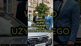 Dlaczego nie warto kupić używanego auta elektrycznego? #car #cars #mechanic #automotive #automobile