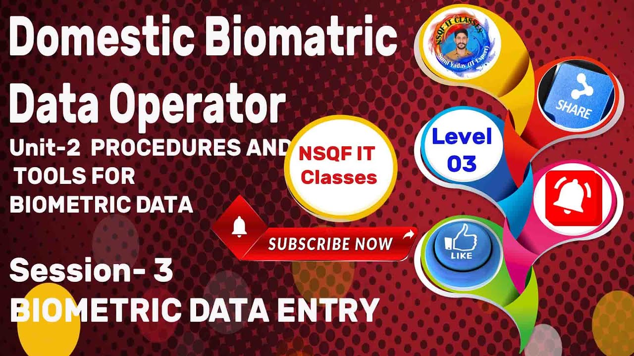 Level 3 Domestic Biometric Data Operator Unit-2 S-3 Biometric Data ...