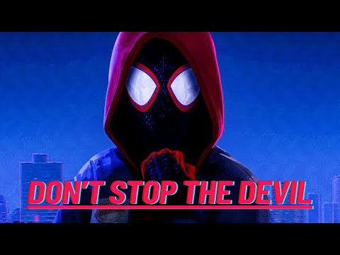 Don't Stop The Devil「AMV」Spider-Verse