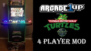Arcade1up Teenage Mutant Ninja Turtles 4 Player Mod!!!