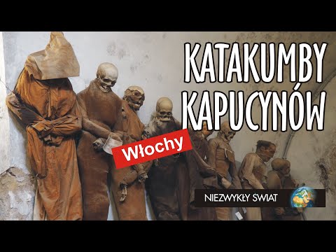 Wideo: Katakumby, mumie i upiorne miejsca we Włoszech