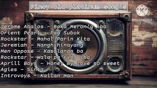 Pinoy Old Platinum Song's | Jerome| Orient Pearl | Rockstar | Jeremiah And More (OPM MUSIC )