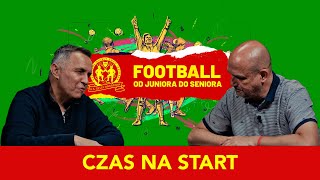 Football - od juniora do seniora. Czas na start - czyli kiedy jest dobry moment na seniorską piłkę?