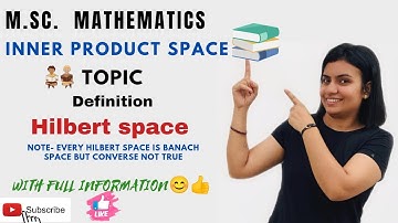 L-72||definition of Hilbert space|| M.Sc math||Nivaanmath Academy