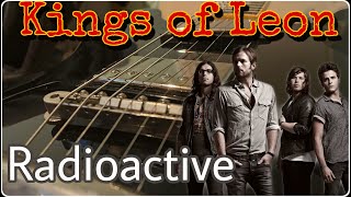 Kings Of Leon - Radioactive  [Guitar Cover]