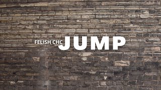 Download lagu Felish CHC - JUMP || Cover Remix KRIS KROSS