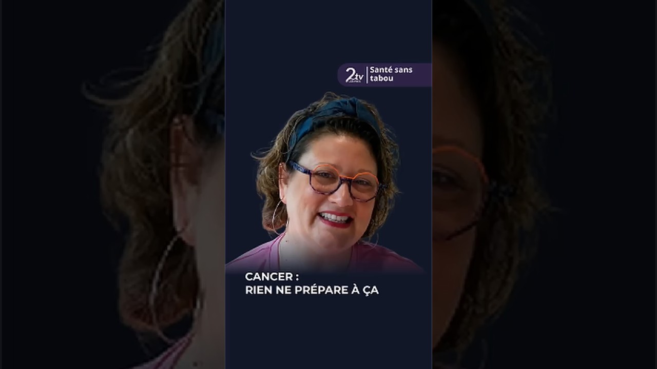 Santé sans tabou : l'annonce du cancer